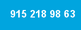 915 218 98 63